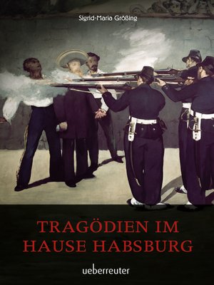 cover image of Tragödien im Hause Habsburg
